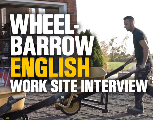 Wheelbarrow Work Site